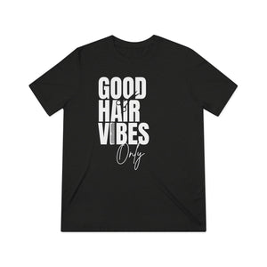 PREMIUM Tee - Good Hair Vibes Only - Stylist - Allure