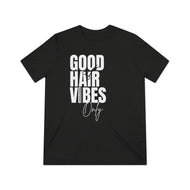 PREMIUM Tee - Good Hair Vibes Only - Stylist - Allure